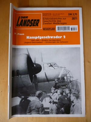 Der Landser. 2071. Kampfgeschwader 2. 1940-1944. Einsätze des legendären "England-Geschwaders". E...