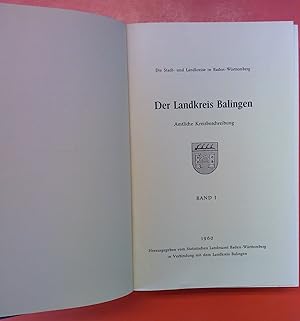 Seller image for Der Landkreis Balingen Amtliche Kreisbeschreibung - Band I for sale by biblion2