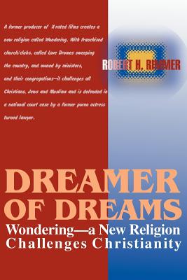 Seller image for Dreamer of Dreams: Wondering--A New Religion Challenges Christianity (Paperback or Softback) for sale by BargainBookStores