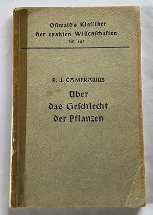 Ueber das Geschlecht der Pflanzen (De sexu plantárum epistola) 1694 : Ostwald's Klassiker der exa...