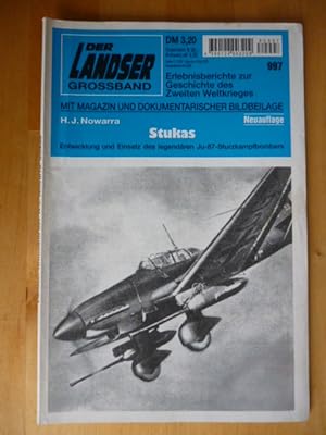 Der Landser Grossband 997: Stukas Entwicklung und Einsatz das legendären Ju-87-Sturzkampfbombers....
