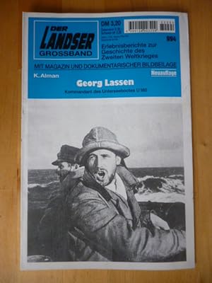 Der Landser. Grossband 994. Georg Lassen. Kommandant des Unterseebootes U 160. Neuauflage. Mit Ma...