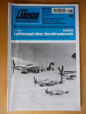 Der Landser. Grossband 963. Luftkampf über Nordfrankreich. Die I. Gruppe des Jagdgeschwaders 11 a...