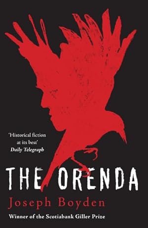 Imagen del vendedor de The Orenda : Winner of the Libris Award for Best Fiction a la venta por AHA-BUCH GmbH