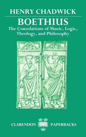 Seller image for Boethius : The Consolations of Music, Logic, Theology, and Philosophy for sale by AHA-BUCH GmbH