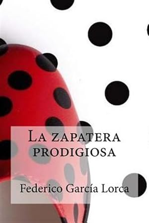 Seller image for La Zapatera Prodigiosa -Language: sundanese for sale by GreatBookPrices