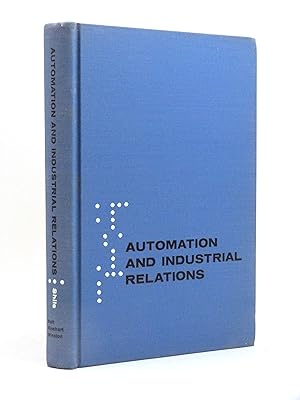 Seller image for Automation and Industrial Relations (Signed copy) for sale by Cox & Budge Books, IOBA