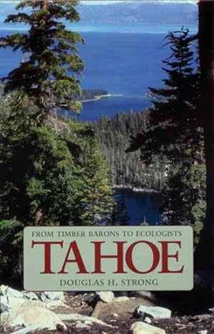 Seller image for Tahoe : From Timber Barons to Ecologists for sale by GreatBookPrices