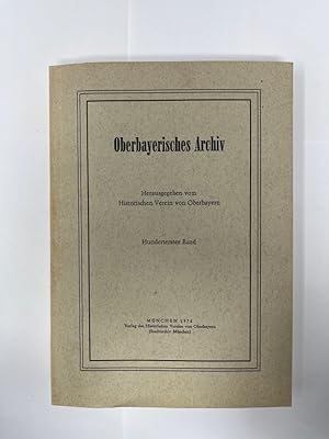 Seller image for Oberbayerisches Archiv - Band 100. Herausgegeben vom Historischen Verein von Oberbayern, for sale by Antiquariat REDIVIVUS