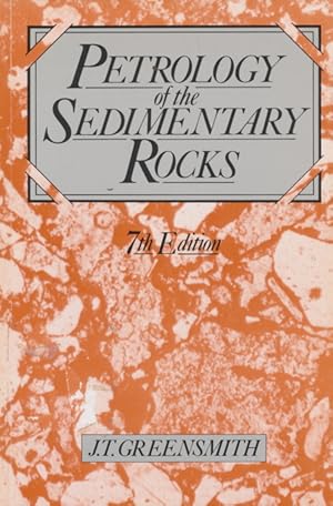Bild des Verkufers fr Petrology of the Sedimentary Rocks. zum Verkauf von Tills Bcherwege (U. Saile-Haedicke)