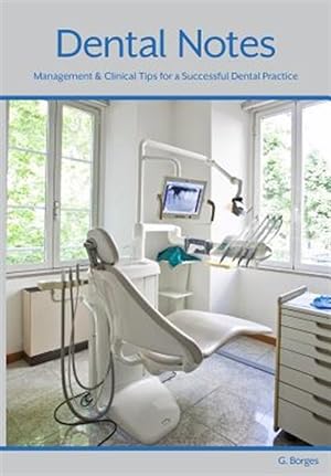 Imagen del vendedor de Dental Notes: Clinical and Management Tips a la venta por GreatBookPrices
