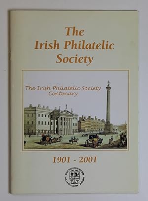 The Irish Philatelic Society 1901 - 2001
