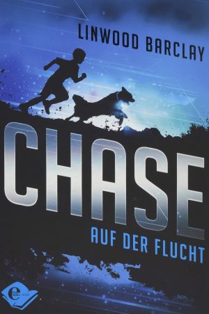 Immagine del venditore per Chase (Band 1): Auf der Flucht venduto da Gabis Bcherlager