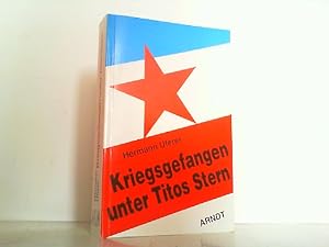 Seller image for Kriegsgefangen unter Titos Stern. for sale by Antiquariat Ehbrecht - Preis inkl. MwSt.