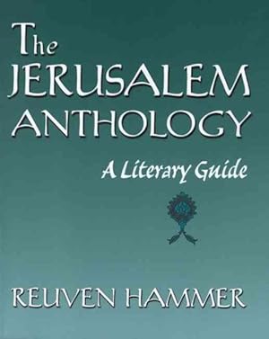 Image du vendeur pour Jerusalem Anthology : A Literary Guide mis en vente par GreatBookPrices