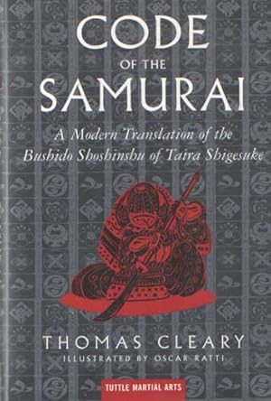 Imagen del vendedor de The Code of the Samurai: A Modern Translation of the Bushido Shoshinshu of Taira Shigesuke a la venta por Bij tij en ontij ...