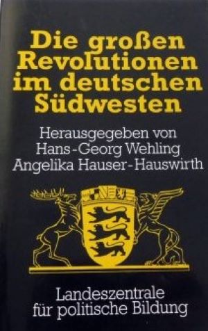 Bild des Verkufers fr Die groen Revolutionen im deutschen Sdwesten zum Verkauf von Gabis Bcherlager