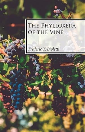 Bild des Verkufers fr The Phylloxera of the Vine zum Verkauf von GreatBookPrices
