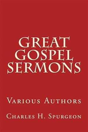 Image du vendeur pour Great Gospel Sermons : Various Authors mis en vente par GreatBookPrices