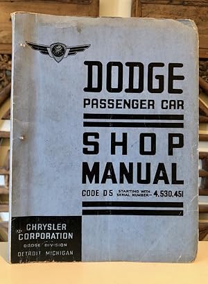 Dodge Passenger Car Shop Manual Code D5 Starting with Serial Number 4,530,451 [1937]