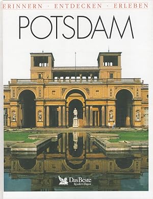 Immagine del venditore per Potsdam - Erinnern, entdecken, erleben Reise- und Geschichtsbuch venduto da Versandantiquariat Nussbaum