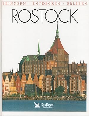 Rostock - Erinnern, entdecken, erleben Reise- und Geschichtsbuch