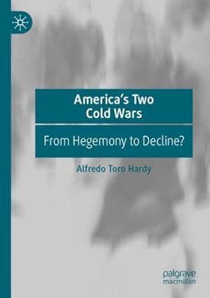 Seller image for America's Two Cold Wars : From Hegemony to Decline? for sale by GreatBookPrices