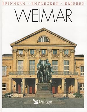 Bild des Verkufers fr Weimar - Erinnern, entdecken, erleben Reise- und Geschichtsbuch zum Verkauf von Versandantiquariat Nussbaum