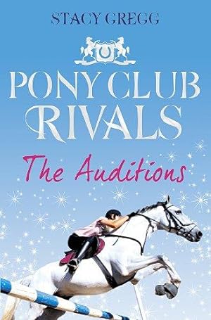 Imagen del vendedor de The Auditions (Pony Club Rivals, Book 1) a la venta por WeBuyBooks