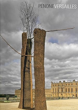 Penone, Versailles [exposition au château de Versailles, juin-octobre 2013]