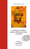 Las mujeres en los conflictos armados: conflicto, proceso de paz y posconflicto