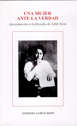 Seller image for Una mujer ante la verdad. filosofia de edith stein for sale by Imosver