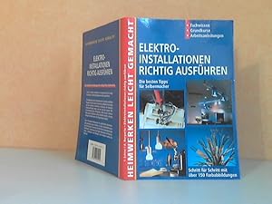 Imagen del vendedor de Elektroinstallationen richtig ausfhren - Die besten Tipps fr Selbermacher a la venta por Andrea Ardelt