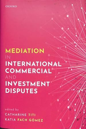 Imagen del vendedor de Mediation in International Commercial and Investment Disputes a la venta por GreatBookPricesUK
