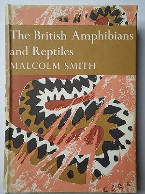 Seller image for THE BRITISH AMPHIBIANS & REPTILES. (The New Naturalist) for sale by GfB, the Colchester Bookshop