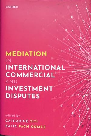 Imagen del vendedor de Mediation in International Commercial and Investment Disputes a la venta por GreatBookPrices