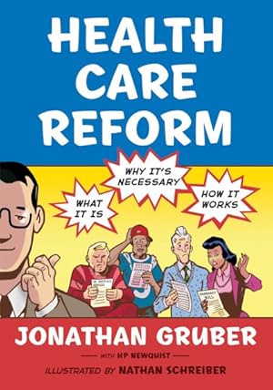 Seller image for Health Care Reform : What It Is, Why It's Necessary, How It Works for sale by GreatBookPrices