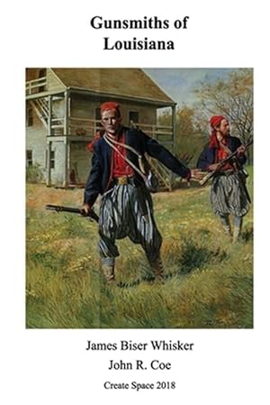 Seller image for Gunsmiths of Louisiana for sale by GreatBookPrices
