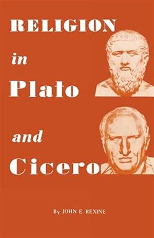 Imagen del vendedor de Religion in Plato and Cicero a la venta por GreatBookPrices