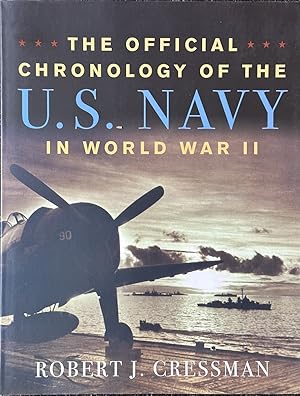 Imagen del vendedor de The Official Chronology of the U.S. Navy in World War II a la venta por Dr.Bookman - Books Packaged in Cardboard