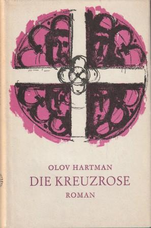 Seller image for Die Kreuzrose. for sale by Versandantiquariat Dr. Uwe Hanisch
