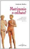 Immagine del venditore per Matrimonio o celibato? venduto da Di Mano in Mano Soc. Coop