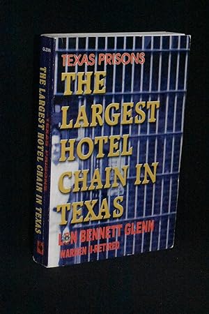 Texas Prisons: The Largest Hotel Chain in Texas