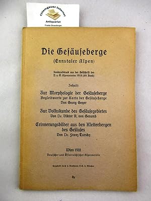 Die Gesäuseberge (Ennstaler Alpen). Sonderabdruck aus der Zeitschrift des D. u. Ö. Alpenvereins 1...