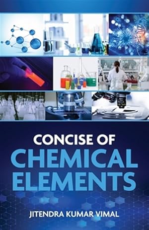 Imagen del vendedor de Concise of Chemical Elements a la venta por GreatBookPrices