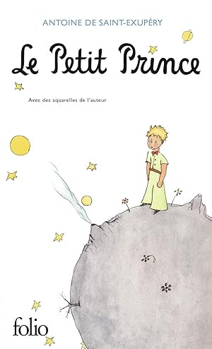 Image du vendeur pour Le Petit Prince: Avec Des Aquarelles De L'Auteur (Folio) (French Edition) mis en vente par Librairie Cayenne