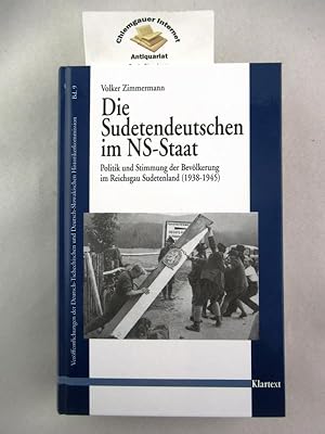 Bild des Verkufers fr Die Sudetendeutschen im NS-Staat : Politik und Stimmung der Bevlkerung im Reichsgau Sudetenland (1938 - 1945). Verffentlichungen der Deutsch-Tschechischen und Deutsch-Slowakischen Historikerkommission ; Band 9; Institut fr die Kultur und Geschichte der Deutschen im stlichen Europa: Verffentlichungen des Instituts . zum Verkauf von Chiemgauer Internet Antiquariat GbR