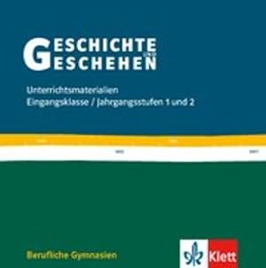 Seller image for Geschichte und Geschehen. Fr Berufliche Gymnasien in Baden-Wrttemberg und Niedersachsen. Klassen 11-13. Lehrer-Material (Geschichte und Geschehen. . Berufliche Gymnasien ab 2017) for sale by Bcherbazaar