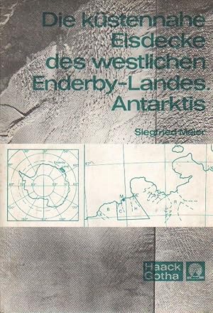 Die küstennahe Eisdecke des westlichen Enderby-Landes, Antarktis. Beiträge zu Relief, Bewegung un...