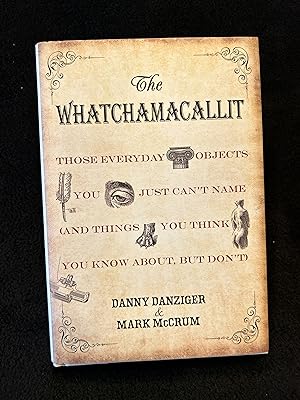 Seller image for Whatchamacallit, The: Those Everyday Objects You Just Can't Name (And Things You for sale by H&S